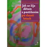 Jak se žije dětem s postižením po…