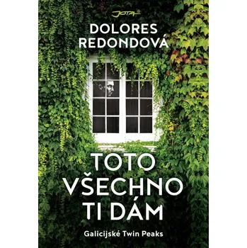 Toto všechno ti dám – Dolores Redondová
