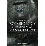 A Dictionary of Zoo Biology and Animal…