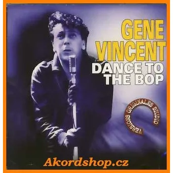 Česká hudba Gene Vincent - Dance To The Bop CD