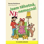 Jsem těhotná, ne nemocná! - Renata…