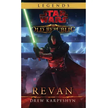 Star Wars: Revan - Drew Karpyshyn