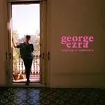 Staying At Tamara's - George Ezra…