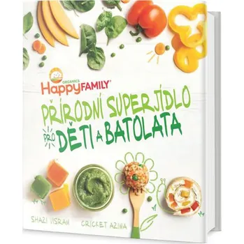 Recenze Přírodní superjídlo pro děti a batolata – Shazi Visram, Cricket Azima