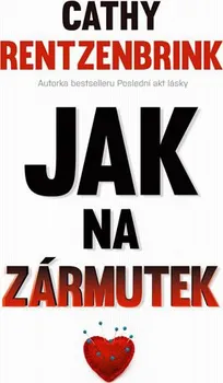 Osobní rozvoj Jak na zármutek – Cathy Rentzenbrink