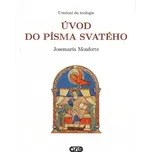 Úvod do Písma svatého - Josémaría Monforte