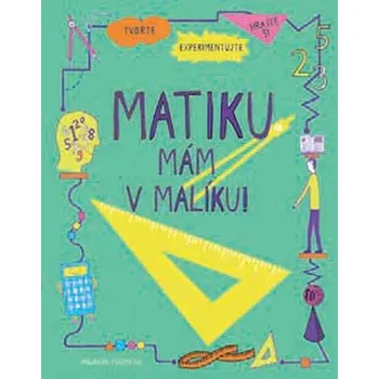Matematika Matiku mám v malíku! - Georgia Amson-Bradshawová
