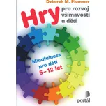 Hry pro rozvoj všímavosti u dětí:…