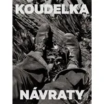 Koudelka: Návraty - Josef Koudelka