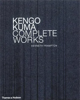 Umění Kengo Kuma – Kenneth Frampton (EN)