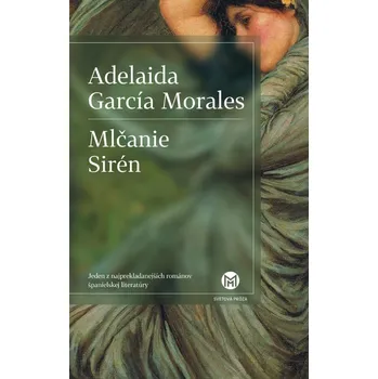 Mlčanie Sirén - Adelaida García Morales