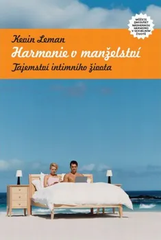 Harmonie v manželství: Tajemství intimního života - Kevin Leman