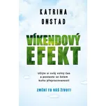 Víkendový efek: Užijte si svůj volný…