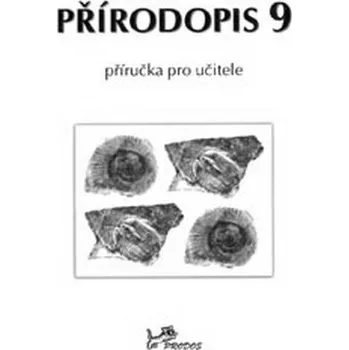 Přírodopis 9.r. příručka pro učitele