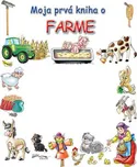 Moja prvá kniha o farme