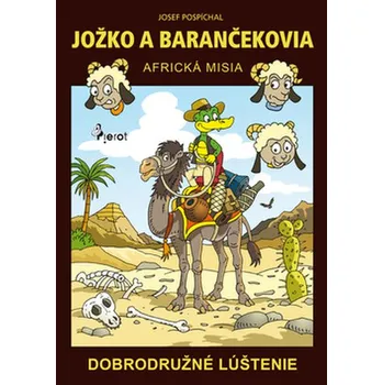 Bystrá hlava Jožko a barančekovia - Josef Pospíchal