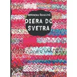 Diera do svetra - Veronika Šikulová