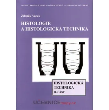 Histologie a histologická technika 2.část - Histologická technika