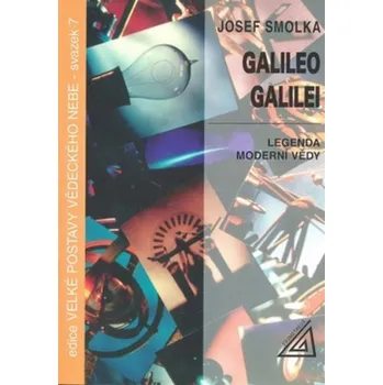 Galileo Galilei - Legenda moderní vědy