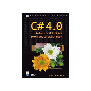C# 4.0: Řešení praktických…
