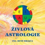 Živlová astrologie - René Mrajca