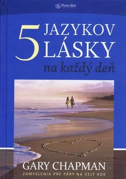 5 jazykov lásky na každý deň - Gary Chapman