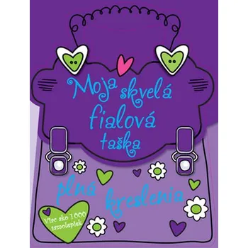 Moja skvelá fialová taška plná kreslenia: Viac ako 1000 samolepiek