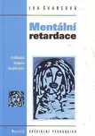 Mentální retardace - Iva Švarcová