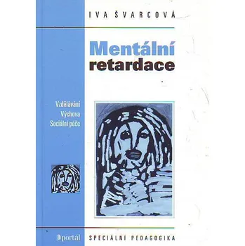 Mentální retardace - Iva Švarcová
