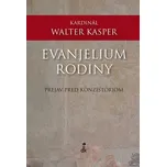 Evajelium rodiny - Walter Kasper