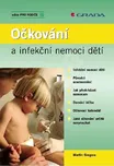 Očkování a infekční nemoci dětí -…