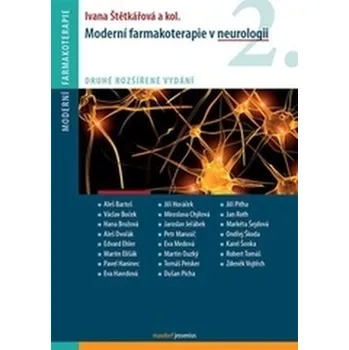 Moderní farmakoterapie v neurologii - Ivana Štětkářová