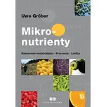 Mikronutrienty - Uwe Gröber (SK)