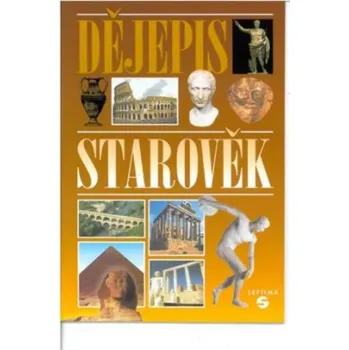 Dějepis Starověk - dějepis pro ZŠ praktické - Učebnice
