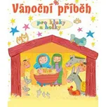 Vánoční příběh pro kluky a holky - Lois…