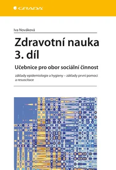 učebnice Zdravotní nauka 3.díl - Iva Nováková