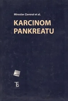 učebnice Karcinom pankreatu - Miroslav Zavoral