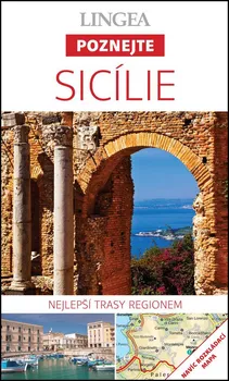 Sicílie - Poznejte: Nejlepší trasy regionem - Lingea
