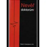 Nevěř doktorům! - Robert S. Mendelsohn