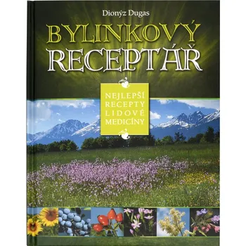 Kniha Bylinkový receptár - Dionýz Dugas