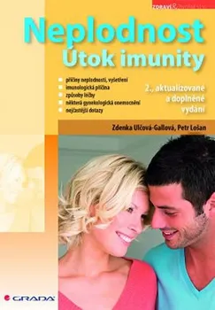 Neplodnost: Útok imunity - Zdena Ulčová-Gallová