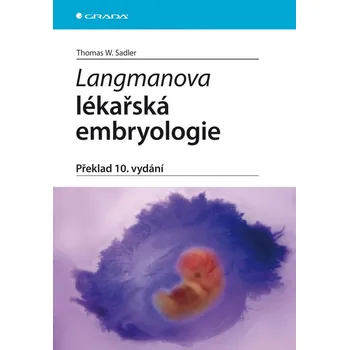 Langmanova lékařská embryologie -…
