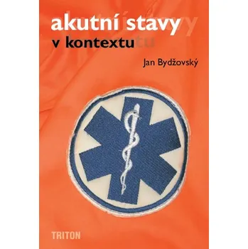 Akutní stavy v kontextu - Jan Bydžovský