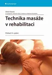 Technika masáže v rehabilitaci - Ulrich…