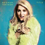 Title (Deluxe Edition) - Meghan Trainor…