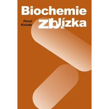 Chemie Biochemie zblízka