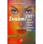 Ženám pro štěstí, úspěch, zdraví,…