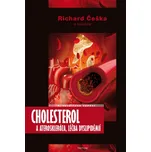 Cholesterol a ateroskleróza, léčba…