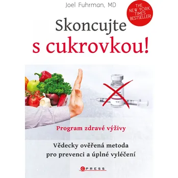 Skoncujte s cukrovkou! - Joel Fuhrman
