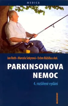 Parkinsonova nemoc - Jan Roth, Marcela Sekyrová, Evžen Růžička